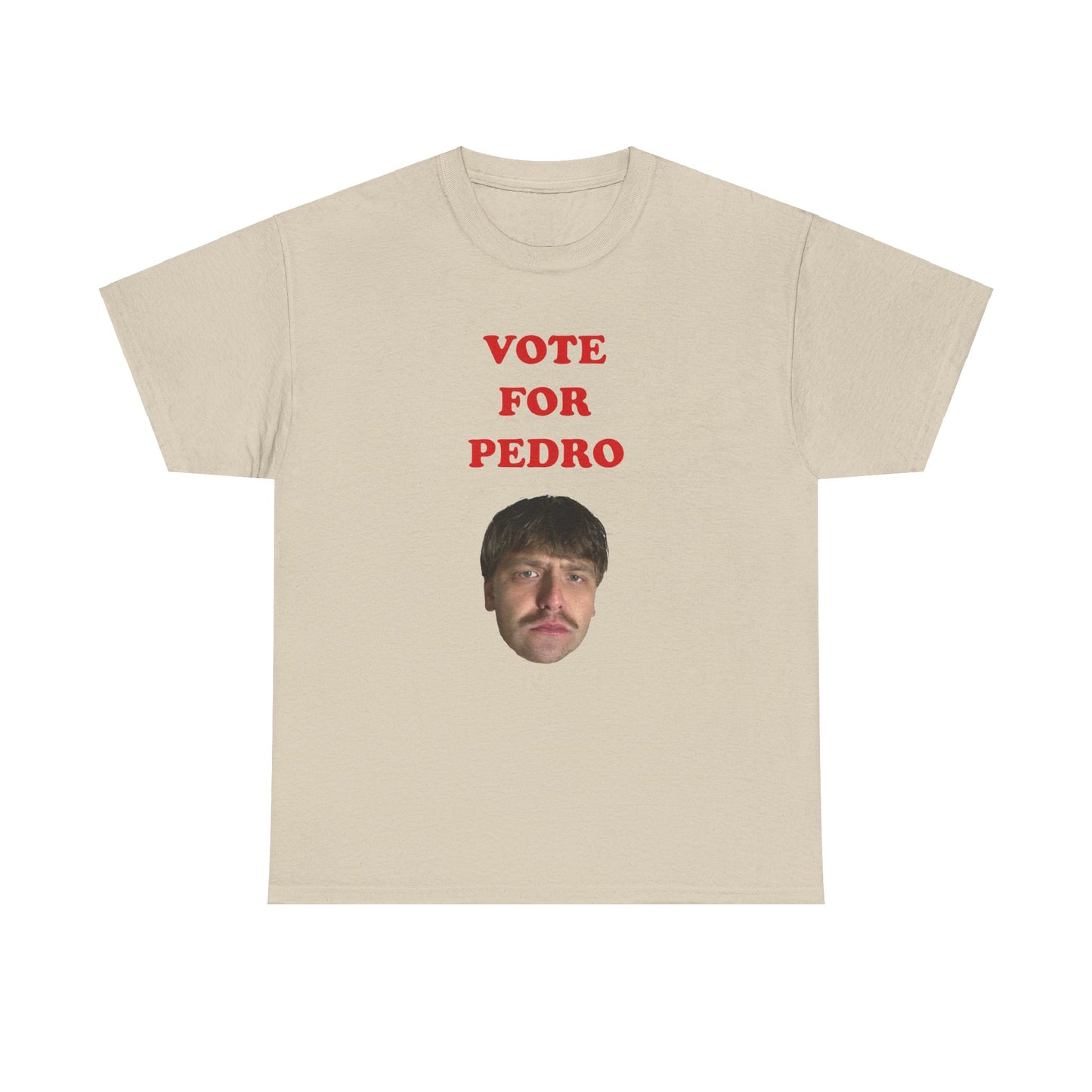 VOTE FOR PEDRO - Tee
