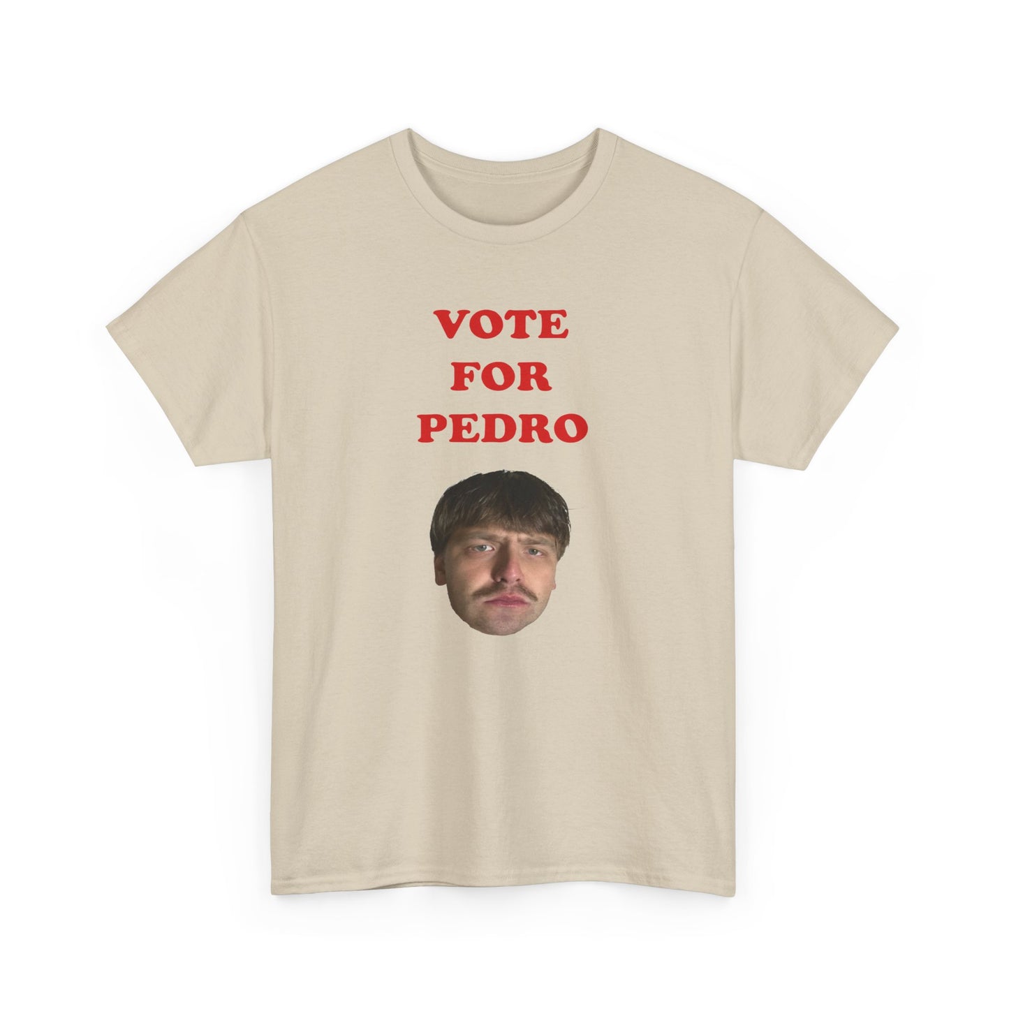 VOTE FOR PEDRO - Tee