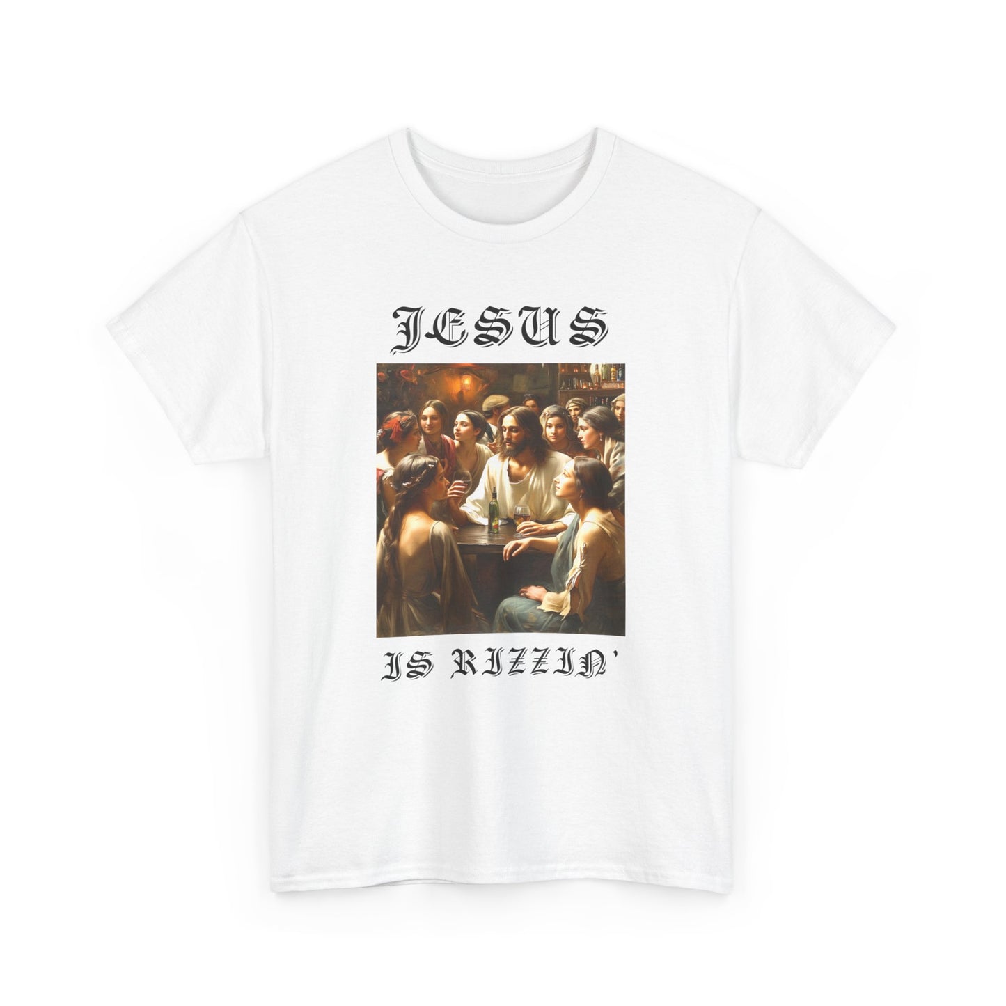 JESUS IS RIZZIN - Tee